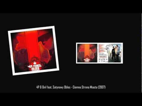 4P & Onil feat. Satynowy Obleś - Ciemna Strona Miasta (2007)