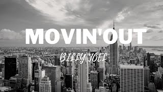 billy joel - Movin&#39; Out (Lyrics)