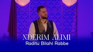 Nderim Alimi - Raditu Bilahi Rabbe