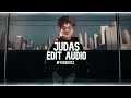 Judas -  Lady Gaga ( Edit Audio)