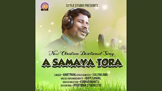 Download lagu A Samaya Tora mp3