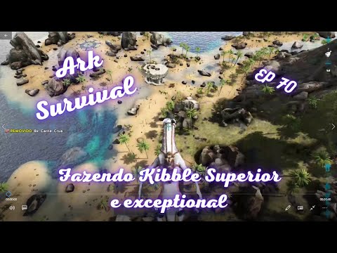 Ark Survival - Ragnarok - EP 70 - Fazendo Kibble Superior e Exceptional