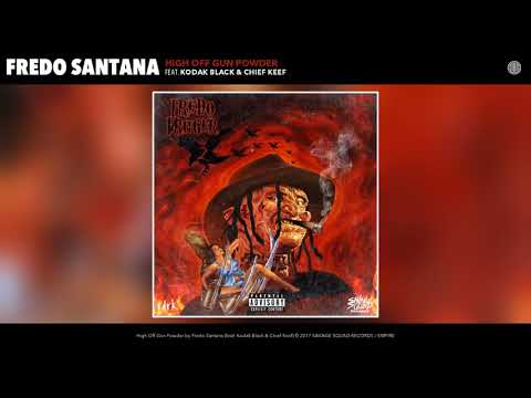 Fredo Santana - High Off Gun Powder feat. Kodak Black & Chief Keef  (Audio)