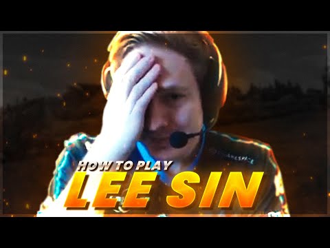 HOW TO PLAY LEE SIN! | Broxah