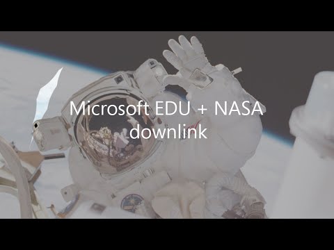 Microsoft EDU + NASA  Downlink at the Museum of Flight
