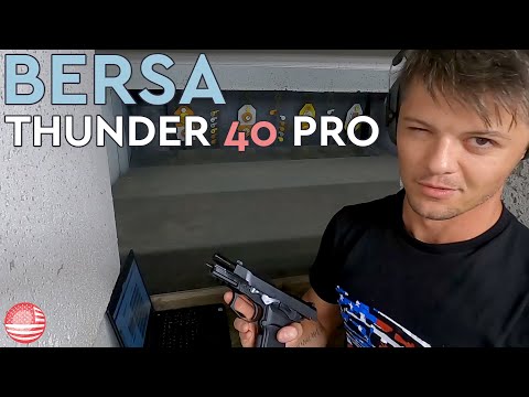 Bersa Thunder 40 Pro Review (40 S\u0026W Pistol)