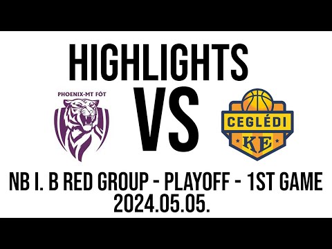 Phoenix-MT Fót - Ceglédi KE - NB I. B Red Group - PLAYOFF - 1st Game - Highlights