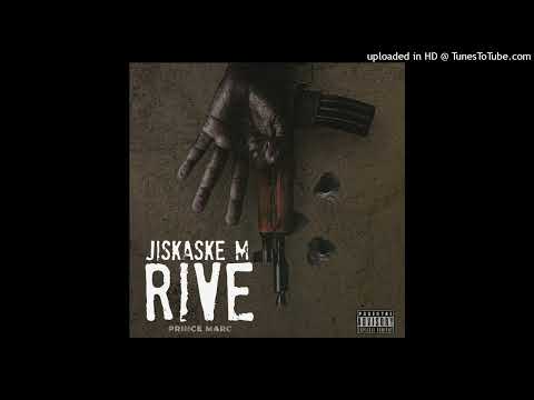 PRINCE MARC JISKASKE'M RIVE