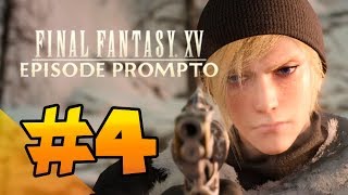 #4 【FF15】プロンプトと一緒【実況】