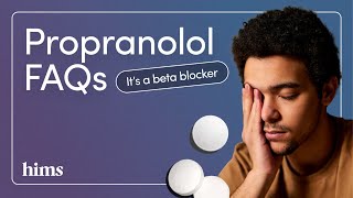 Hims Propranolol FAQs: What You Need to Know