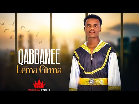 Lammaa Girmaa - Qabbanee - New Ethiopian Afaan Oromoo Music (Official Video )
