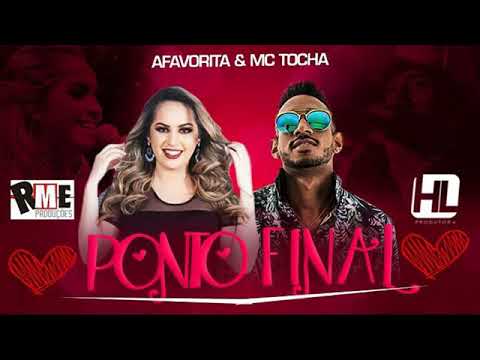 MC TOCHA - PONTO FINAL - FEAT (RAPHAELA SANTOS - A FAVORITA
