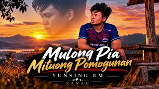 Download lagu Mulong Pia Mituong Pomogunan – YUNSING EM mp3