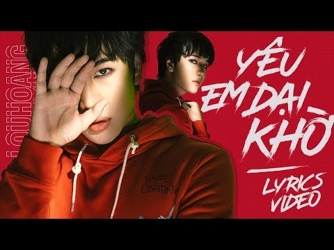 YÊU EM DẠI KHỜ (Acoustic Version) | LOU HOÀNG | OFFICIAL LYRICS VIDEO