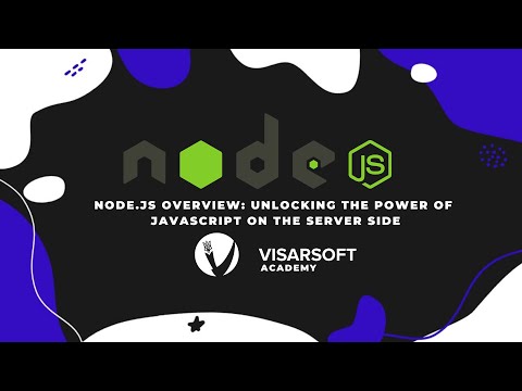 Node.js Overview: Unlocking the Power of JavaScript on the Server Side