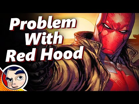 The Problem With Red Hood - Explained