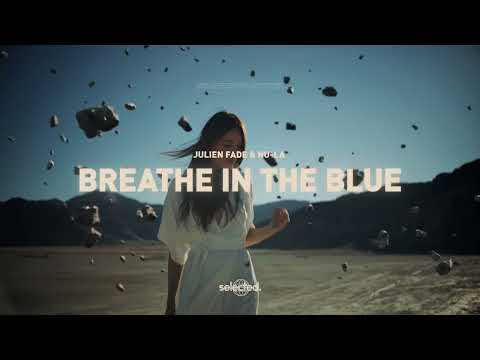 Julien Fade & Nu-La - Breathe In The Blue