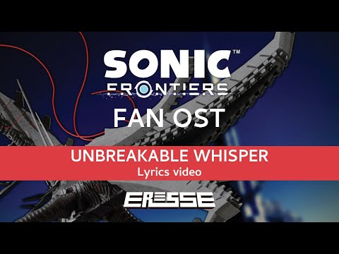 Sonic Frontiers FAN OST - "Unbreakable Whisper" (feat. KØNTAGIØN) [TITAN THEME]