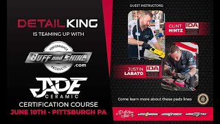 Detail King + Buff and Shine - Jade Ceramic Coating Course June 10th