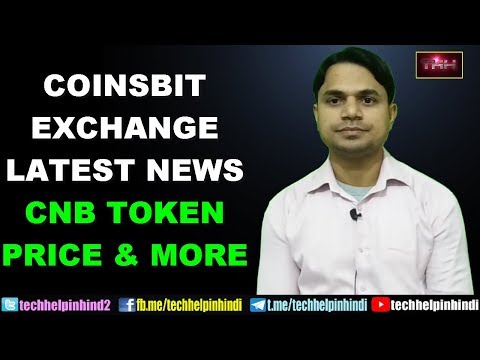 Coinsbit Exchange Latest News | CNB token Price & update Video