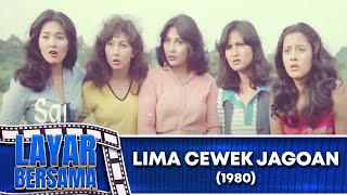 Download lagu LIMA CEWEK JAGOAN 1980 FULL MOVIE HD   YATI OCTAVIA, LYDIA KANDOU, DEBBIE CYNTHIA DEWI, EVA ARNAZ mp3 Download lagu LIMA CEWEK JAGOAN 1980 FULL MOVIE HD   YATI OCTAVIA, LYDIA KANDOU, DEBBIE CYNTHIA DEWI, EVA ARNAZ mp3