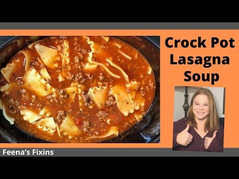 Crock Pot Lasagna Soup!