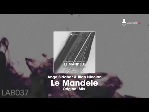 Ange Siddhar, Illan Nicciani - Le Mandele - Original Mix