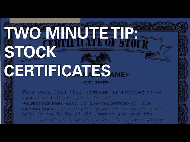 Two minute tip on stock certificates