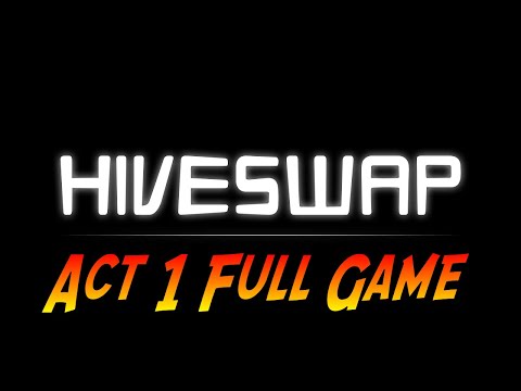 HIVESWAP: Act 1 | Complete Gameplay Walkthrough - Full Game | No Commentary