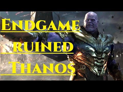 How Avengers Endgame RUINED Thanos