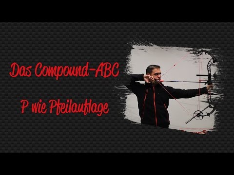 P wie Pfeilauflage - Das Compound-ABC für Einsteiger