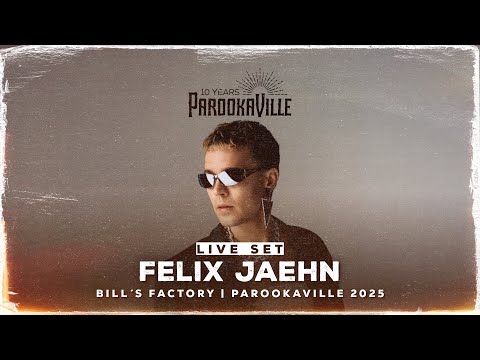 PAROOKAVILLE 2025 | FELIX JAEHN