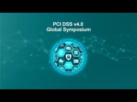 PCI DSS v4.0 Global Symposium