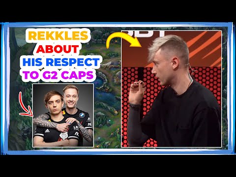 REKKLES About His RESPECT to G2 CAPS 😍