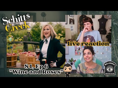 SCHITT'S CREEK S1 Ep6 "Wine and Roses" live reaction - Belladonna Watch Club