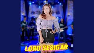 Download lagu Loro Sesigar (Koplo Version) mp3