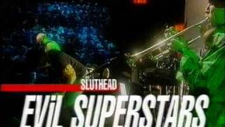 EVIL SUPERSTARS TILT!