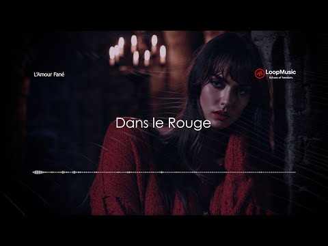 L’Amour Fané - Dans le Rouge