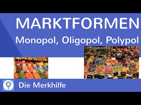 Marktformen: Monopol - Oligopol - Polypol – im Überblick | WirtschaftBasics 24