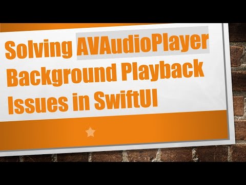 Solving AVAudioPlayer Background Playback Issues in SwiftUI