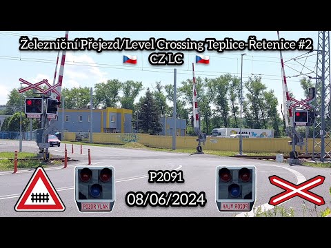 Železniční Přejezd/Level Crossing Teplice-Řetenice #2 - P2091 | 🇨🇿 CZ LC 🇨🇿 | 08/06/2024