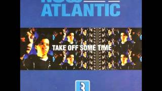 New Atlantic - Take Off Some Time (Cordial's Out Of The Blue Dub)
