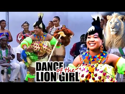 DANCE OF THE LION GIRL [ RACHEAL OKONKWO ] NIGERIAN MOIVE 2023...