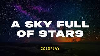 Download lagu Coldplay  - A Sky Full of Stars | Lyrics Video | Indo Subtitle | Lirik Indonesia | Lirik Terjemahan mp3