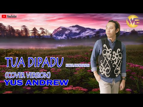 TUA DIPADU || RICKIE ANDREWSON - COVER BY YUS ANDREW (STUDIO VERSION)