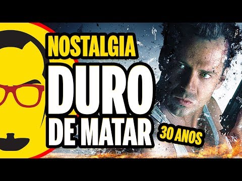 DURO DE MATAR 30 ANOS - Nostalgia - Nerd Rabugento
