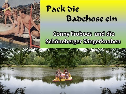 Pack die Badehose ein - Conny Froboes und die Schöneberger Sängerknaben