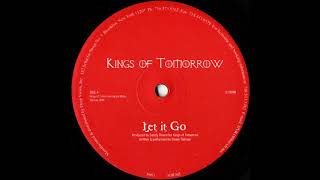 Kings Of Tomorrow - Let It Go (Mix 1)