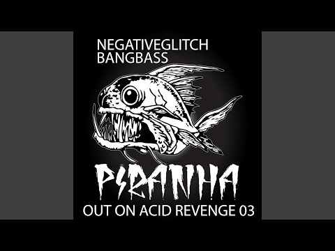 Piranha (feat. NegativeGlitch)