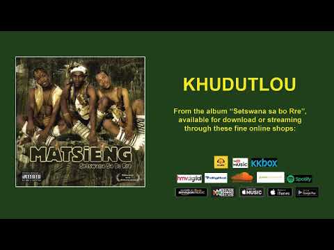 KHUDUTLOU - MATSIENG (OFFICIAL AUDIO)